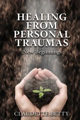 Vindecarea de traume personale - Healing from Personal Traumas