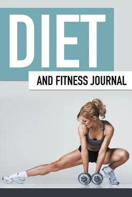Jurnal de dietă și fitness - Diet And Fitness Journal