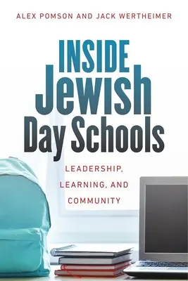 Inside Jewish Day Schools: Leadership, învățare și comunitate - Inside Jewish Day Schools: Leadership, Learning, and Community