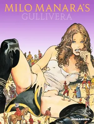 Gullivera lui Milo Manara - Milo Manara's Gullivera