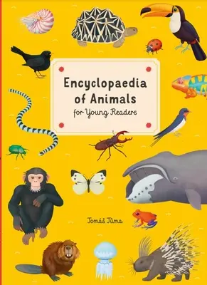Enciclopedia animalelor: Pentru tinerii cititori - Encyclopedia of Animals: For Young Readers