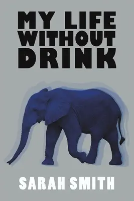 Viața mea fără băutură - My Life Without Drink