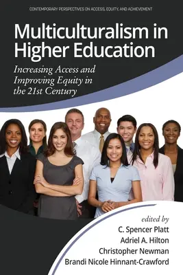 Multiculturalismul în învățământul superior: Creșterea accesului și îmbunătățirea echității în secolul XXI - Multiculturalism in Higher Education: Increasing Access and Improving Equity in the 21st Century