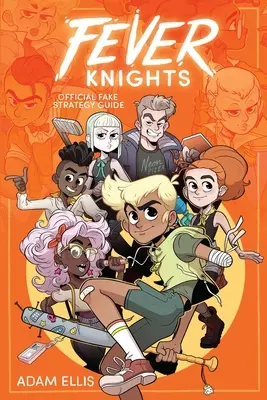 Fever Knights: Ghid oficial de strategie falsă - Fever Knights: Official Fake Strategy Guide