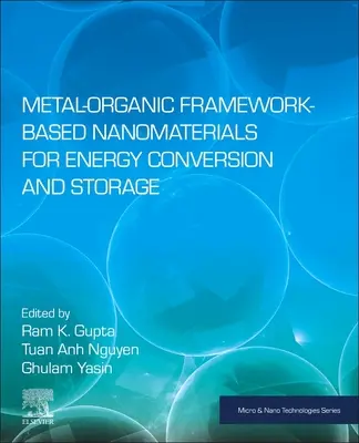 Nanomateriale bazate pe cadre metal-organice pentru conversia și stocarea energiei - Metal-Organic Framework-Based Nanomaterials for Energy Conversion and Storage