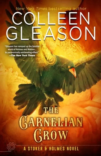 The Carnelian Crow: O carte Stoker & Holmes - The Carnelian Crow: A Stoker & Holmes Book