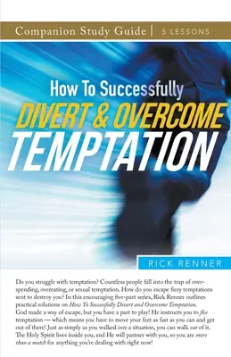 Ghid de studiu Cum să deviezi cu succes și să învingi ispita - How To Successfully Divert and Overcome Temptation Study Guide