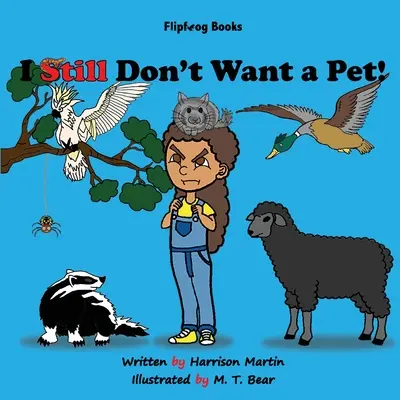 Tot nu vreau un animal de companie! - I Still Don't Want a Pet!