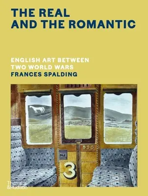 Realul și romantismul: Arta engleză între cele două războaie mondiale - The Real and the Romantic: English Art Between Two World Wars