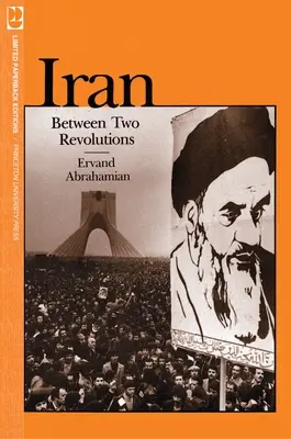Iranul între două revoluții - Iran Between Two Revolutions