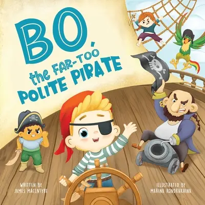 Bo, piratul mult prea politicos - Bo The Far too Polite Pirate