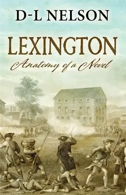 Lexington: Anatomia unui roman - Lexington: Anatomy of a Novel