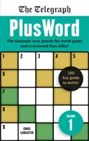 Telegraph PlusWord - Noul puzzle fantastic pentru fanii jocurilor de cuvinte și ai cuvintelor încrucișate deopotrivă! - Telegraph PlusWord - The fantastic new puzzle for Word-game and Crossword fans alike!