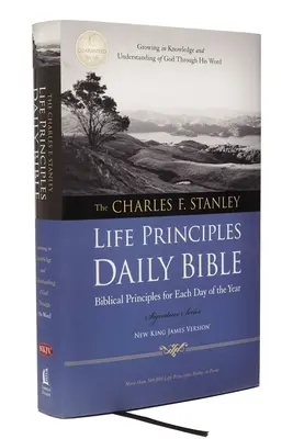 Charles F. Stanley Biblia zilnică Principiile vieții-NKJV-Signature - Charles F. Stanley Life Principles Daily Bible-NKJV-Signature