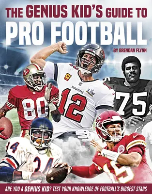 Ghidul copilului geniu pentru fotbalul profesionist - The Genius Kid's Guide to Pro Football