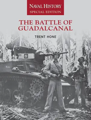 Bătălia de la Guadalcanal: Ediție specială de istorie navală - The Battle of Guadalcanal: Naval History Special Edition