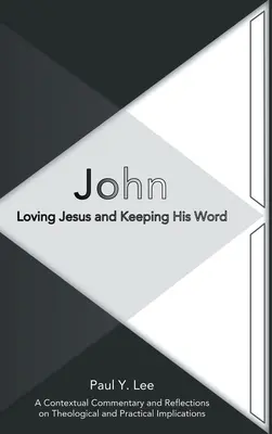 John: Iubirea lui Iisus și păstrarea cuvântului Său - John: Loving Jesus and Keeping His Word