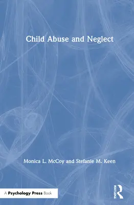 Abuzul și neglijarea copilului - Child Abuse and Neglect