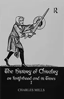 Istoria cavalerismului Vol I - History of Chivalry Vol I