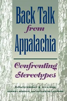 Back Talk from Appalachia: Confruntarea cu stereotipurile - Back Talk from Appalachia: Confronting Stereotypes