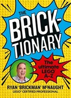 Bricktionary - LEGO A-Z-ul suprem al lui Brickman - Bricktionary - Brickman's ultimate LEGO A-Z
