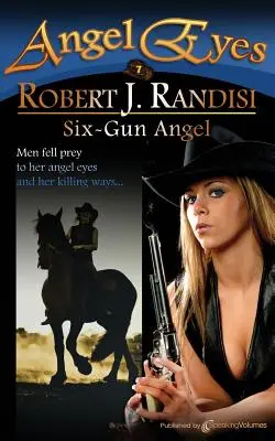 Îngerul cu șase pistoale - Six-Gun Angel