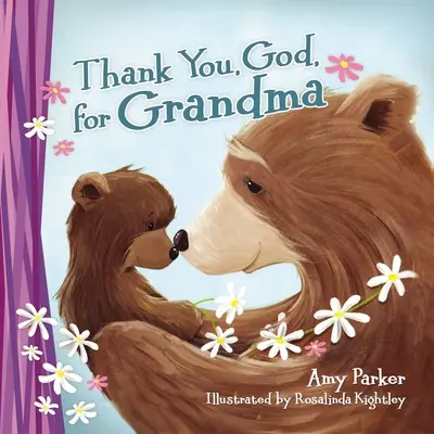 Mulțumesc, Doamne, pentru bunica (Mini Edition) - Thank You, God, for Grandma (Mini Edition)
