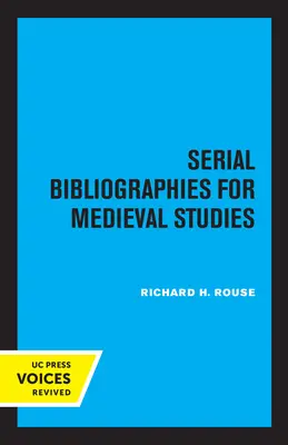 Bibliografii seriale pentru studii medievale - Serial Bibliographies for Medieval Studies