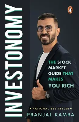 Investonomy: Ghidul bursier care te îmbogățește: The Stock Market Guide That Makes You Rich - Investonomy: The Stock Market Guide That Makes You Rich