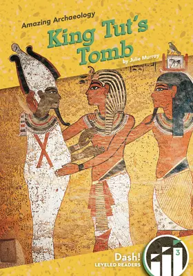 Mormântul regelui Tut - King Tut's Tomb