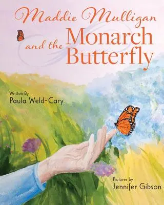 Maddie Mulligan și fluturele monarh - Maddie Mulligan and the Monarch Butterfly