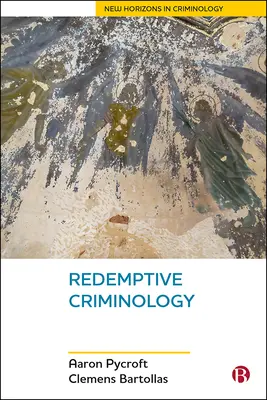 Criminologia răscumpărării - Redemptive Criminology