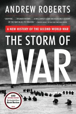 Furtuna războiului: O nouă istorie a celui de-al Doilea Război Mondial - The Storm of War: A New History of the Second World War