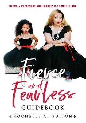 Fierce and Fearless, Ghid - Fierce and Fearless, Guidebook