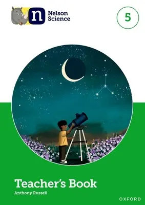 Nelson Science: Cartea profesorului 5 - Nelson Science: Teacher's Book 5