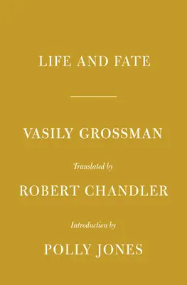 Viață și destin: Introducere de Polly Jones - Life and Fate: Introduction by Polly Jones