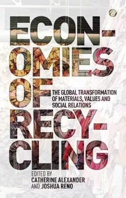 Economiile reciclării - Economies of Recycling
