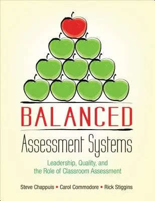 Balanced Assessment Systems: Leadership, calitate și rolul evaluării la clasă - Balanced Assessment Systems: Leadership, Quality, and the Role of Classroom Assessment