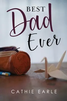 Cel mai bun tată dintotdeauna - Best Dad Ever