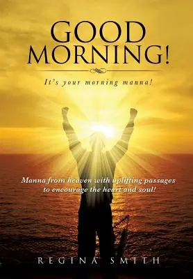 Bună dimineața! Este mana ta de dimineață! - Good Morning! It's Your Morning Manna!