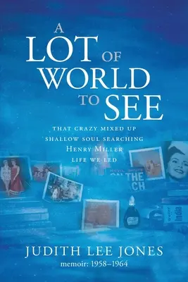 O mulțime de lumi de văzut - A Lot of World to See