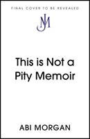 Acesta nu este un memoriu de milă - This is Not a Pity Memoir