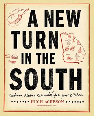 O nouă turnură în Sud: Arome sudice reinventate pentru bucătăria ta: O carte de bucate - A New Turn in the South: Southern Flavors Reinvented for Your Kitchen: A Cookbook
