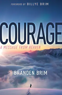 Curaj: Un mesaj din cer - Courage: A Message from Heaven