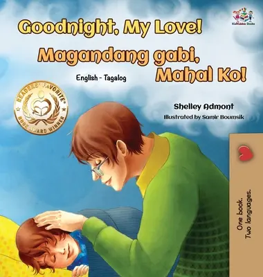 Noapte bună, dragostea mea! (Engleză Tagalog Bilingv Carte) - Goodnight, My Love! (English Tagalog Bilingual Book)