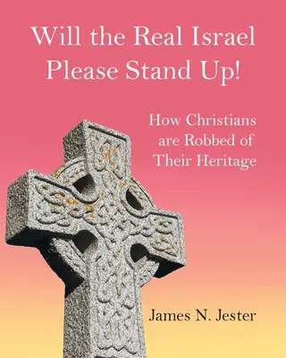 Adevăratul Israel vă rog să vă ridicați! - Will the Real Israel Please Stand Up!
