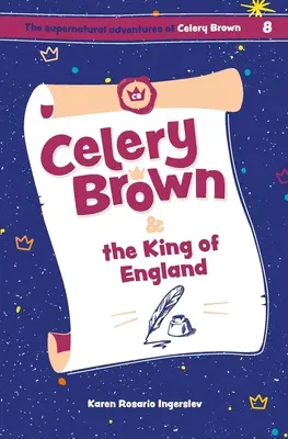 Celery Brown și regele Angliei - Celery Brown and the King of England