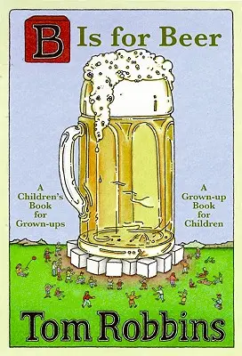 B de la bere - B Is for Beer