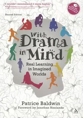 Cu drama în minte: Învățare reală în lumi imaginare - With Drama in Mind: Real Learning in Imagined Worlds