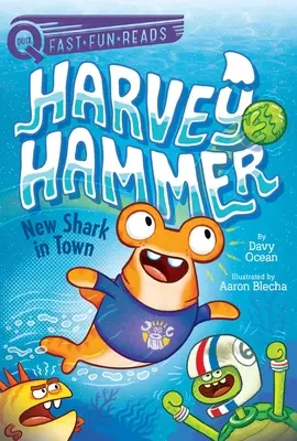 Un nou rechin în oraș: Harvey Hammer 1 - New Shark in Town: Harvey Hammer 1